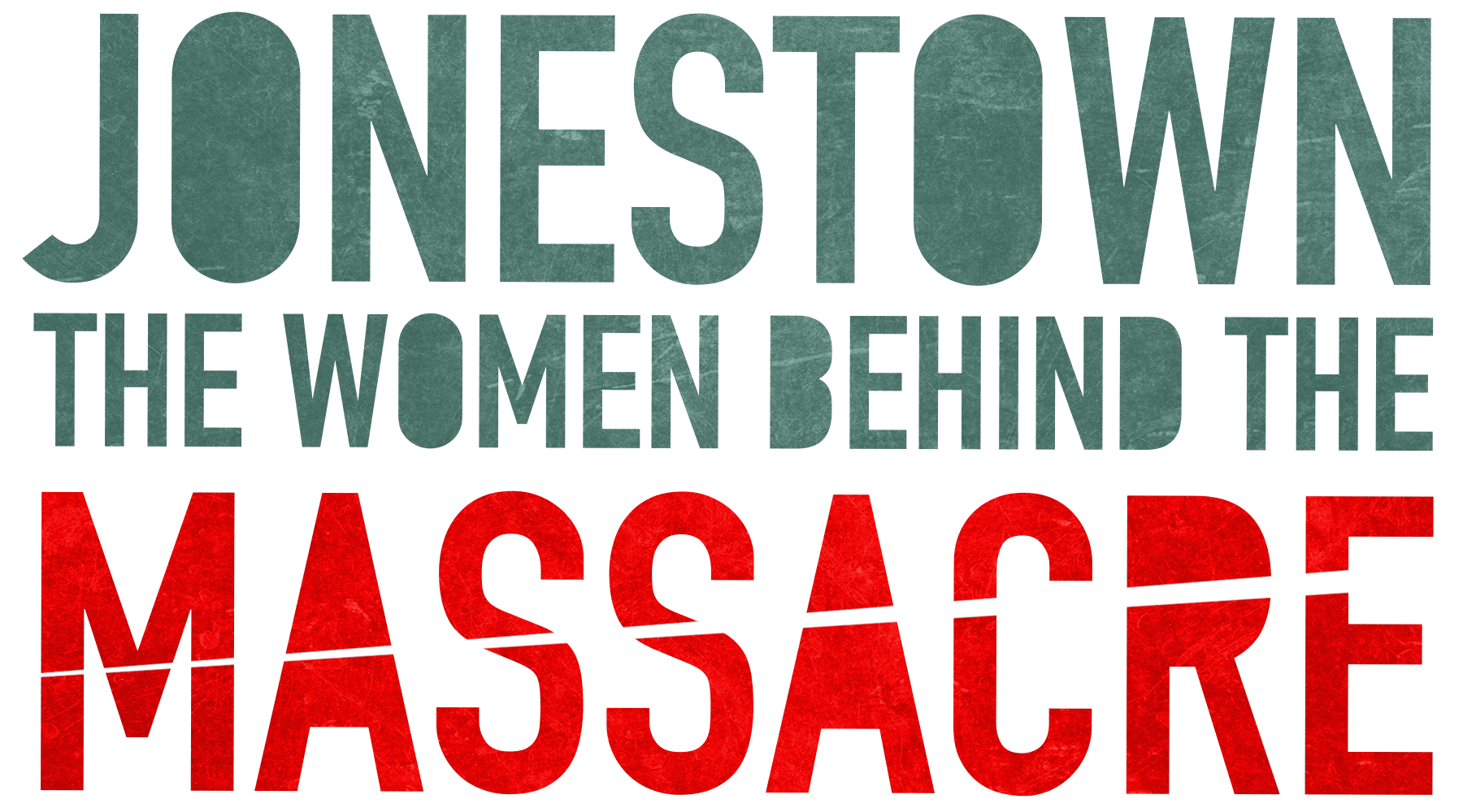 Jonestown: The Women Behind the Massacre